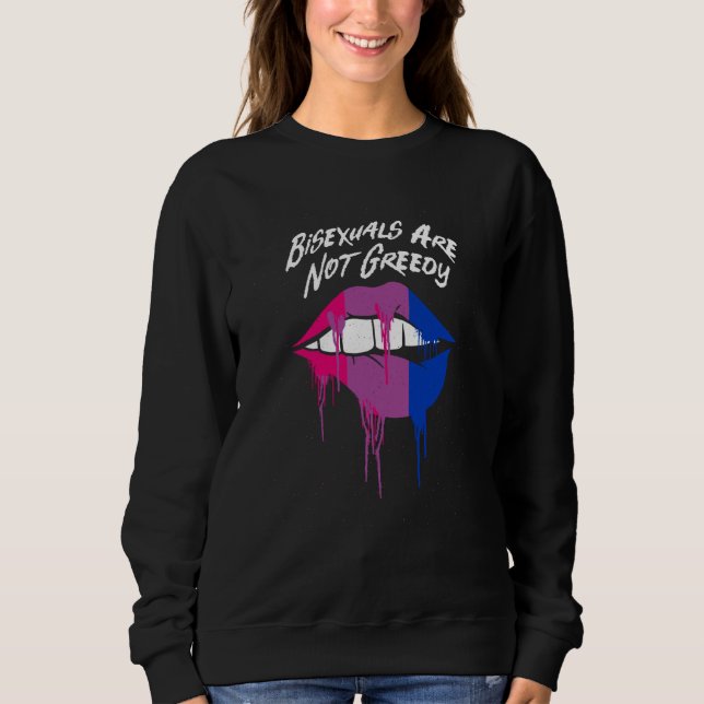 Sudadera Bisexuales No Son Codiciosos Citas Bi Positivas Or (Anverso)