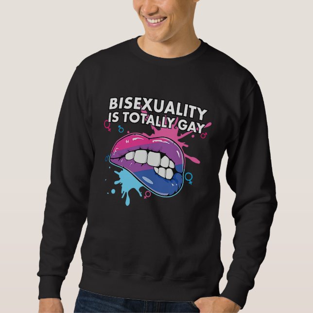Sudadera Bisexuality is Totally Gay Bisexual Rainbow Pride  (Anverso)