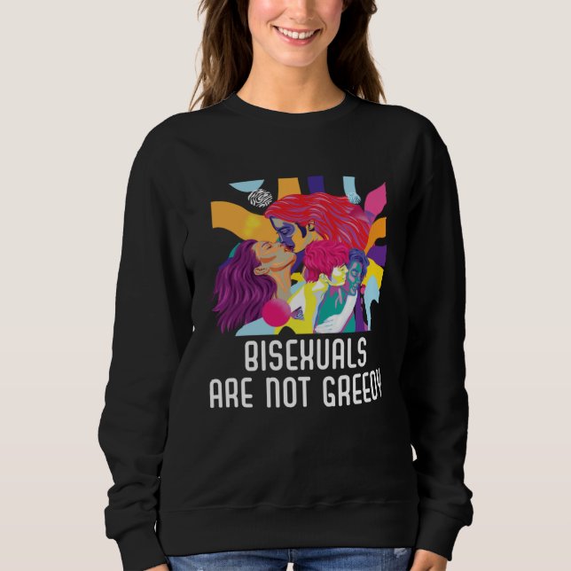 Sudadera Bisexuals Are Not Greedy Rainbow Pride Bisexuality (Anverso)
