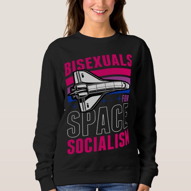 Sudadera Bisexuals For Space Socialism Liberal Bisexual Pri (Anverso)