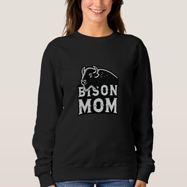 Sudadera Bison Mom Shirt Bison Lover Bisons (Anverso)