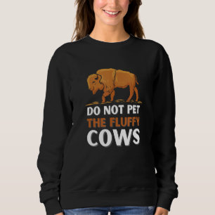 Sudadera Bison No Mascota A Las Vacas Fluffy
