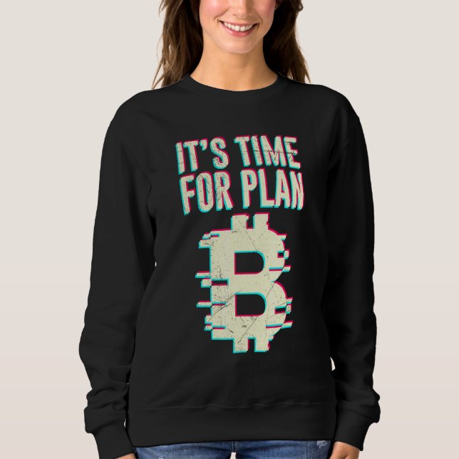 Sudadera Bitcoin Btc Es El Momento Para El Plan B Dlt Crypt (Anverso)