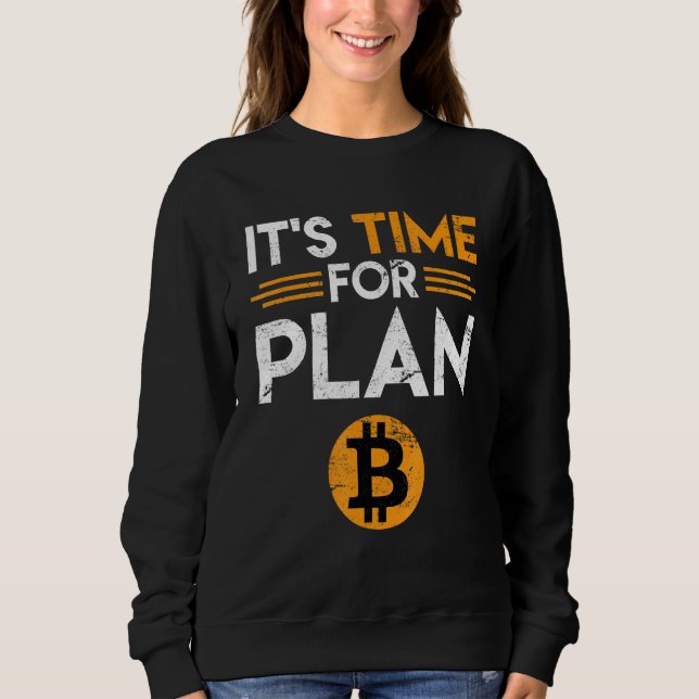 Sudadera Bitcoin Dice Tiempo Para El Chiste Del Plan B Dive (Anverso)