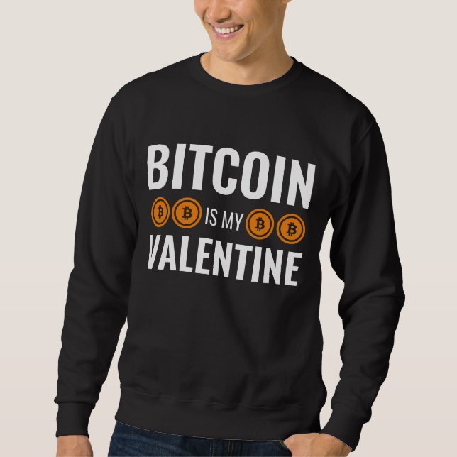 Sudadera BITCOIN ES MI Cryptocurrency DE VALENTINE (Anverso)
