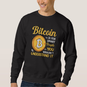 Sudadera Bitcoin Es Para Personas Inteligentes Blockchain H