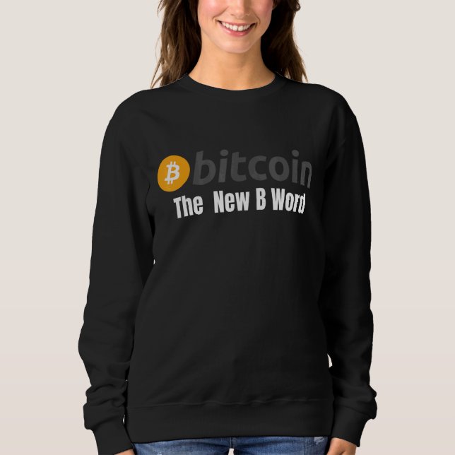 Sudadera Bitcoin La Nueva Palabra De Bitcoin Crypto Blockch (Anverso)