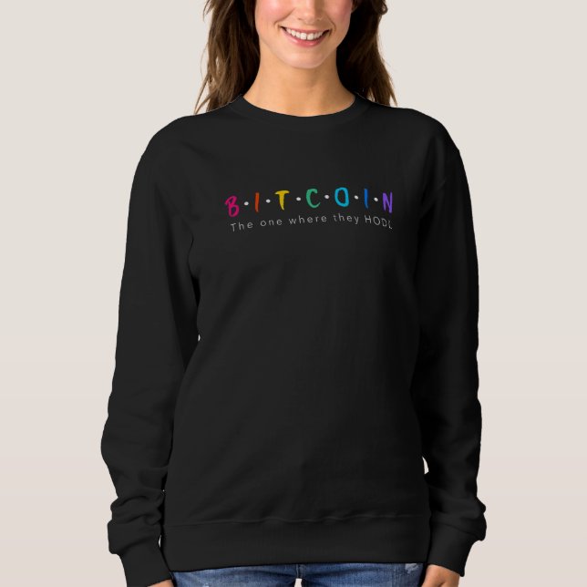 Sudadera Bitcoin The One Where They HODL color text   (Anverso)