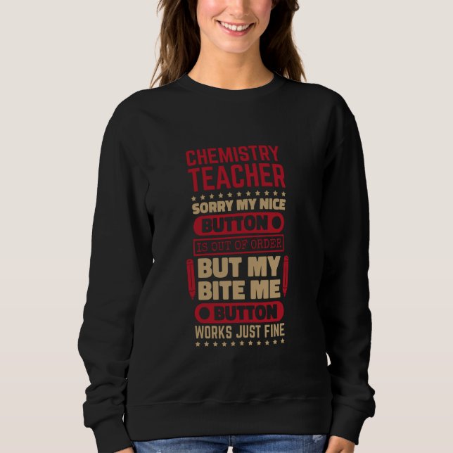 Sudadera Bite Button funciona maestro de química para quími (Anverso)