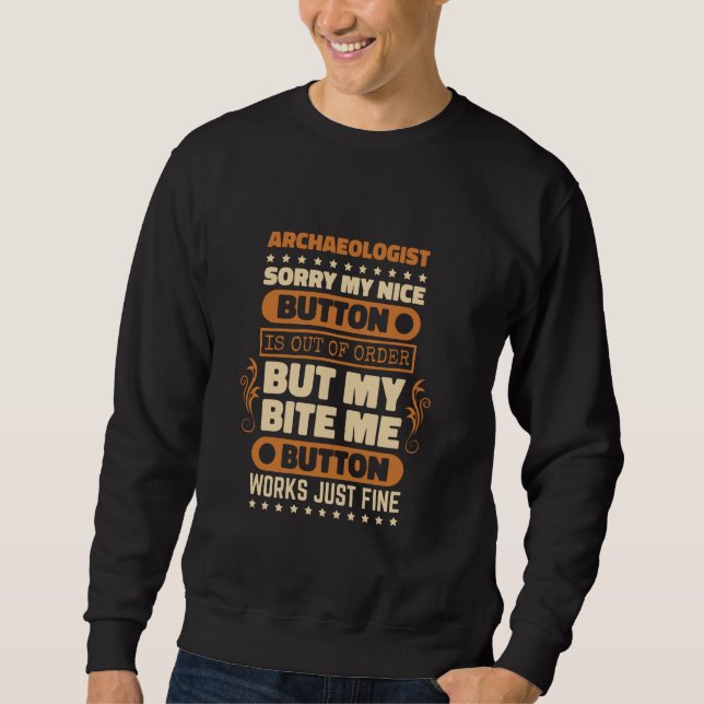 Sudadera Bite Me Button Funciona Arqueólogo y Arqueología (Anverso)