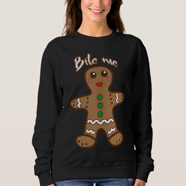 Sudadera Bite Me Gingerbread Funny Cookie Navidades Gracias (Anverso)