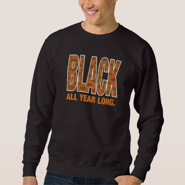 Sudadera Black All Year Long Black History Mes Kente Clot (Anverso)