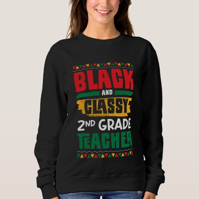 Sudadera Black and Classy 2nd Grade Teacher Black History M (Anverso)