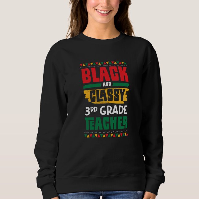 Sudadera Black and Classy 3rd Grade Teacher Black History M (Anverso)