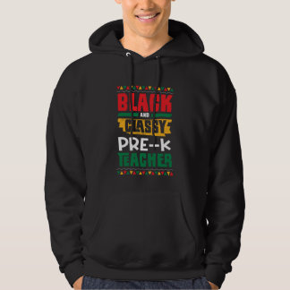 Sudadera Black and Classy Pre K Teacher Black History Month