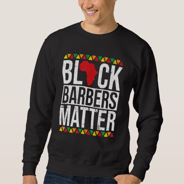 Sudadera Black Barbers Matter African American Black Histor (Anverso)