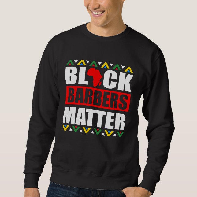 Sudadera Black Barbers Matter Haircut Hairstylist African A (Anverso)