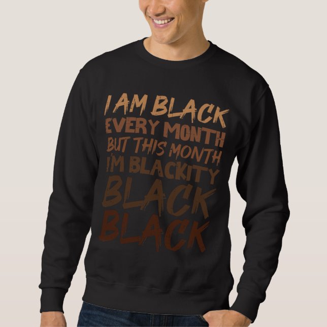 Sudadera Black Blackity Every Mes Black History Orgulloso A (Anverso)