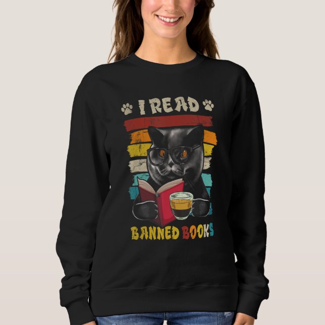 Sudadera Black Cat I Read Banned Books Bookworms Reading Bo (Anverso)