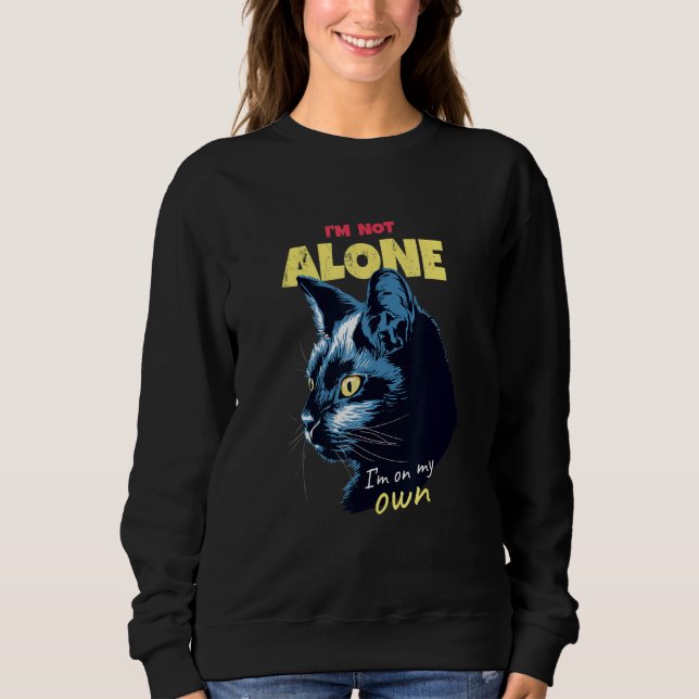 Sudadera Black Cat I'm Not Alone for Cat Cat Parents Kitty  (Anverso)