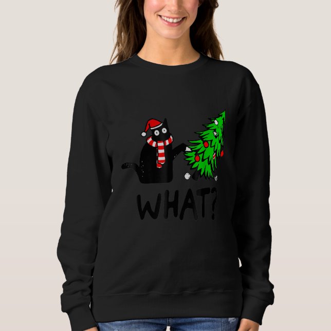 Sudadera Black Cat   Pushing Christmas Tree Over Cat What (Anverso)