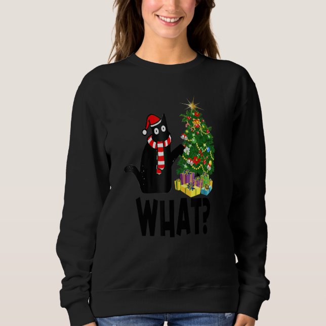 Sudadera Black Cat Pushing Christmas Tree Over Cat What (Anverso)