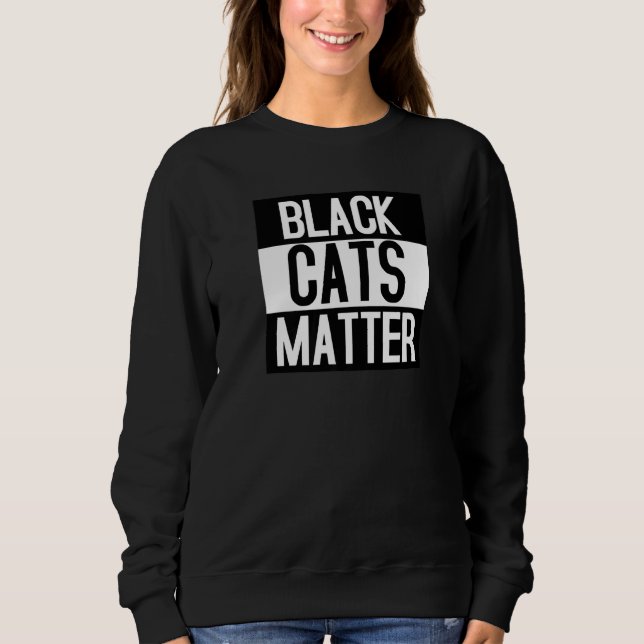 Sudadera Black Cats Matter   Animal Kitty (Anverso)