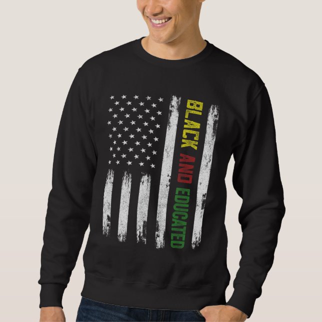 Sudadera Black Educated American Flag Apparel Black History (Anverso)