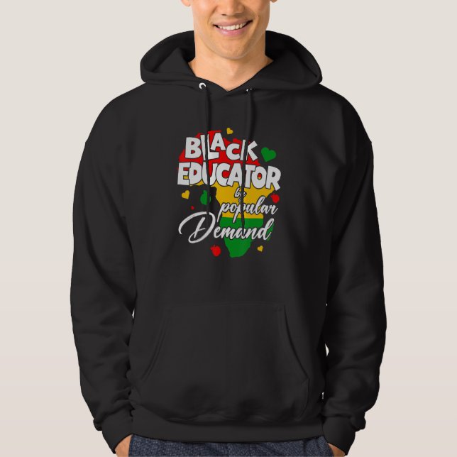Sudadera Black Educator By Popular Demand Black History Mon (Anverso)