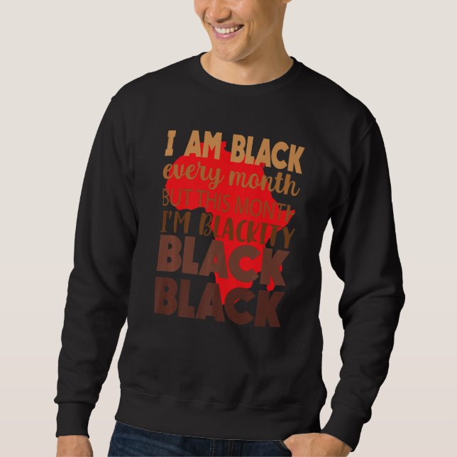 Sudadera Black Every Month Black History African Bhm Blacki (Anverso)