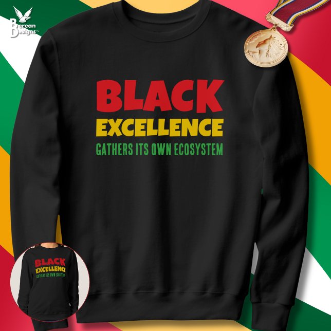 Sudadera BLACK EXCELLENCE Inspirational Quote Black History (Black empowerment sweatshirt celebrating Black excellence ecosystem)