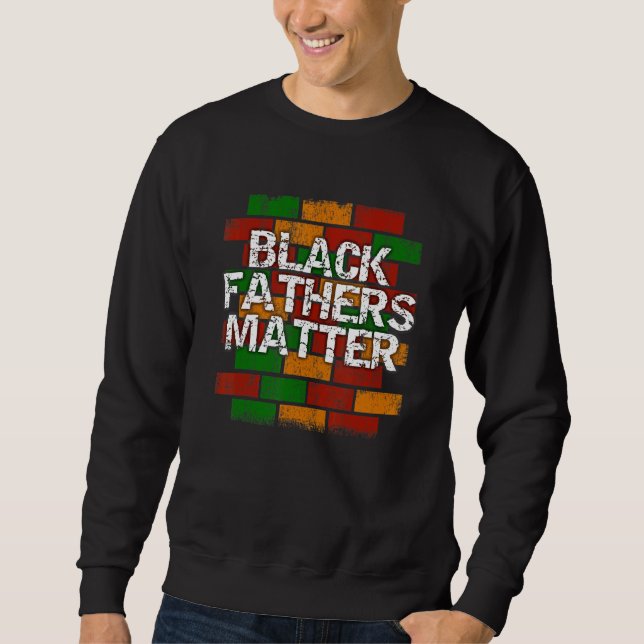 Sudadera Black Fathers Matter  African American Dad Graffit (Anverso)