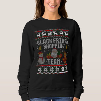 Sudadera Black Friday Shopping Team  Christmas Ugly Xmas Sw
