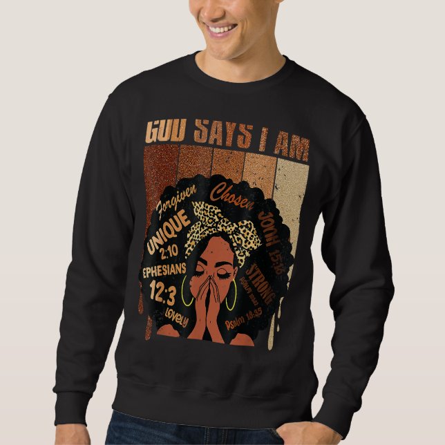 Sudadera Black Girl Queen God Says I Am Melanin History Mon (Anverso)