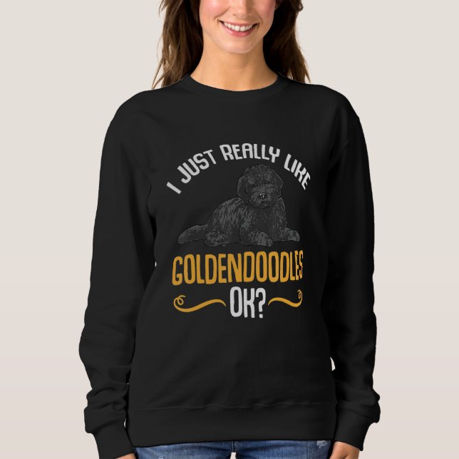Sudadera Black Goldendoodle I Just Really Like Goldendoodle (Anverso)