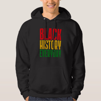Sudadera Black History Everyday  Black History Month Celebr
