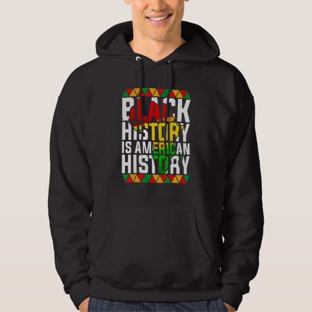 Sudadera Black History Is American History Patriotic Africa (Anverso)