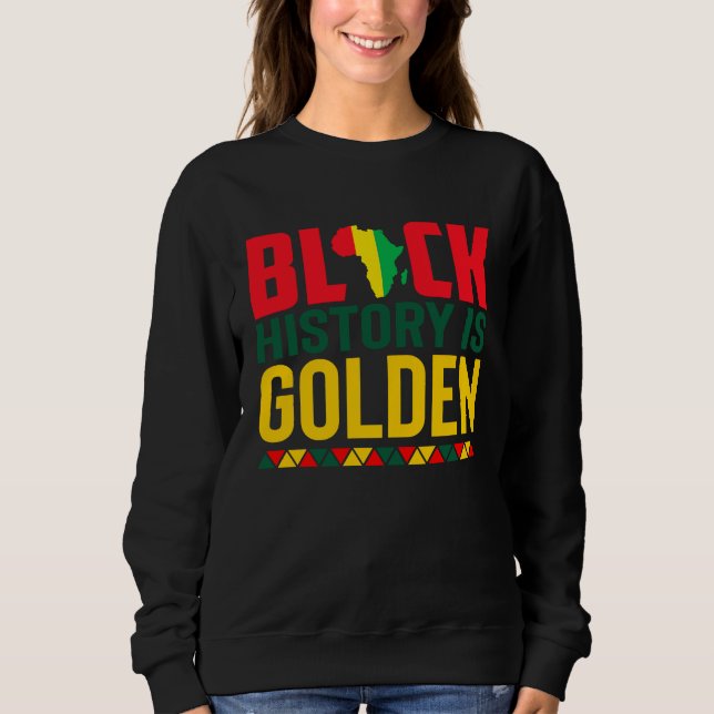 Sudadera Black History Is Golden African American Pride Mon (Anverso)