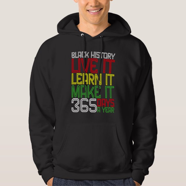 Sudadera Black History Month 2023 Live It Learn It Make It  (Anverso)