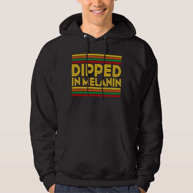 Sudadera Black History Month  Dipped in Melanin (Anverso)