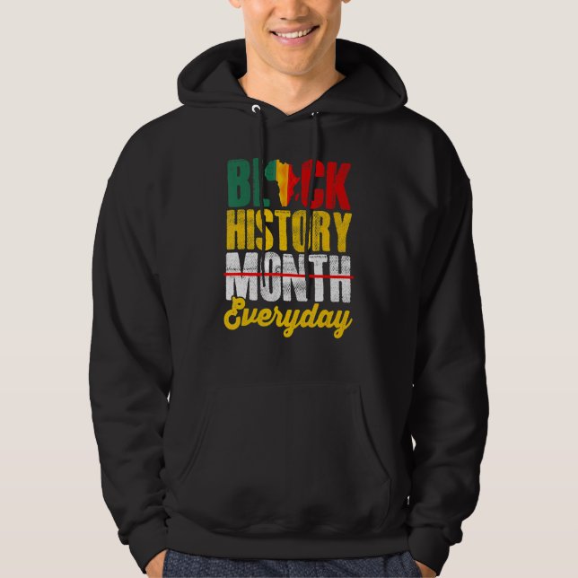 Sudadera Black History Month Everyday African Melanin Black (Anverso)