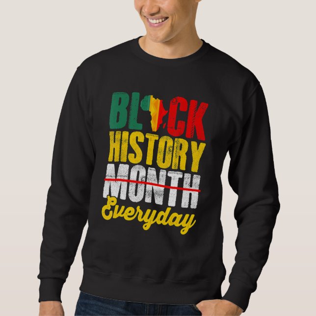 Sudadera Black History Month Everyday African Melanin Black (Anverso)