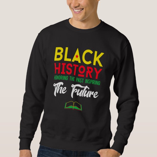 Sudadera Black History Month Honoring Past Inspiring Future (Anverso)