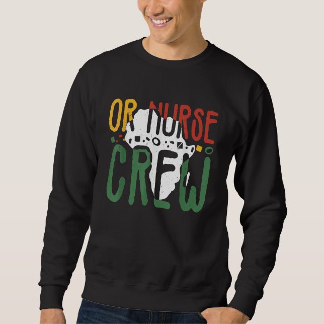 Sudadera Black History Month OR Nurse Crew African Operatin (Anverso)