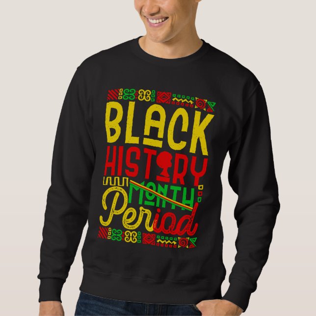 Sudadera Black History Month Period African Pride BHM Women (Anverso)