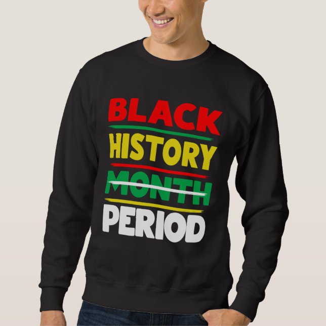 Sudadera Black History Month Period Melanin African America (Anverso)