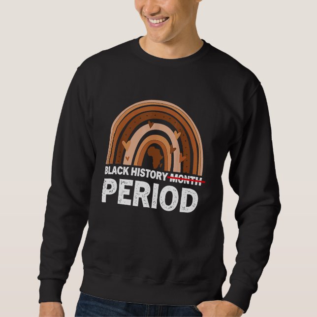 Sudadera Black History Month Period Melanin Rainbow African (Anverso)
