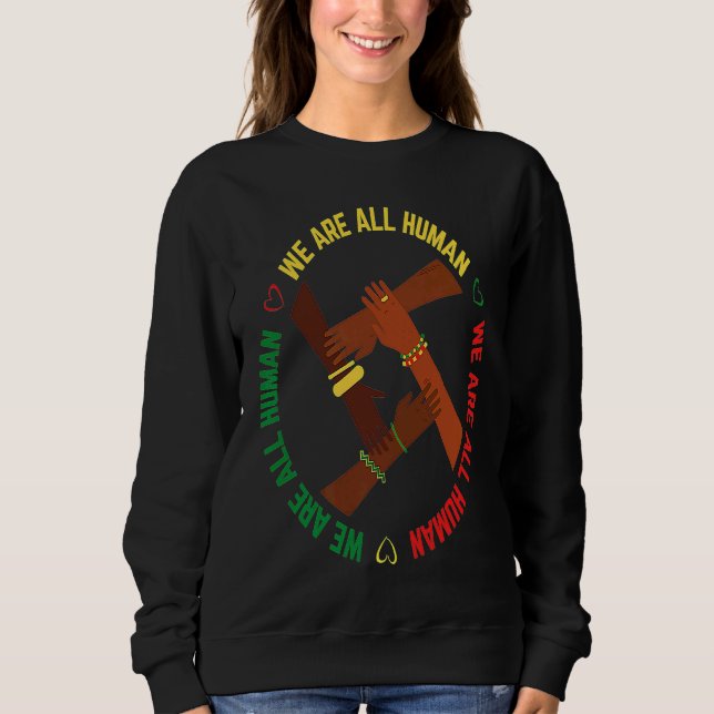 Sudadera Black History Month We Are All Human Pride African (Anverso)