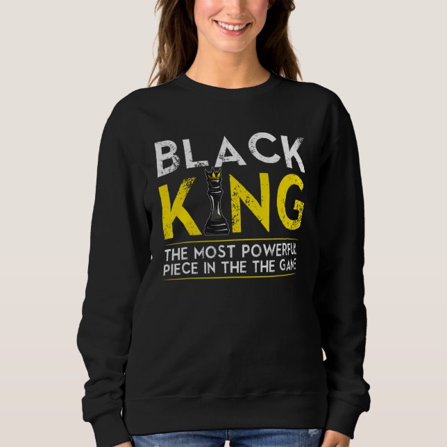 Sudadera Black King The Most Powerful Piece In The Game (Anverso)