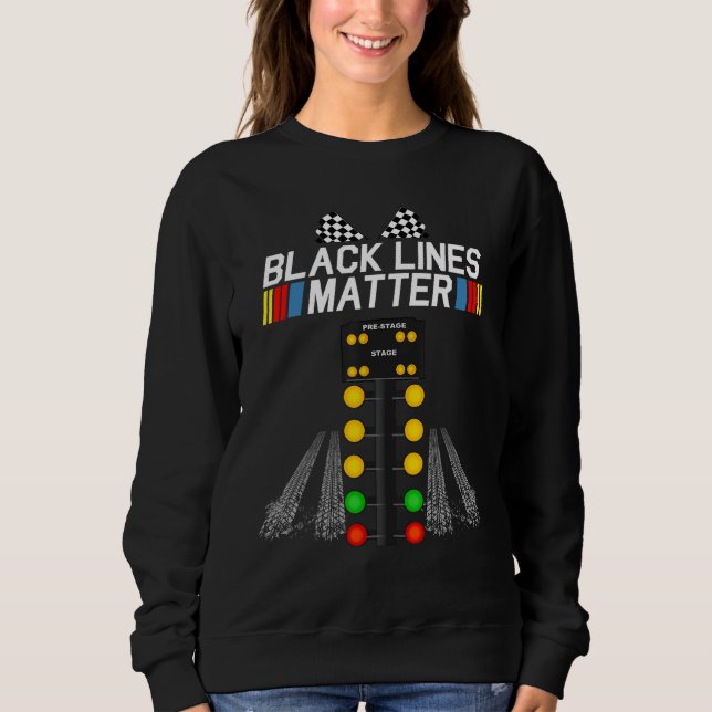 Sudadera Black Lines Matter  Drag Racing Light Tree Father  (Anverso)